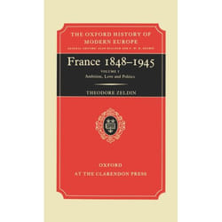 ISBN France 1848-1945 ( I: Ambition Love and Politics ) livre