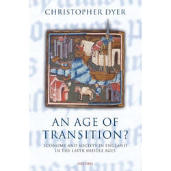 ISBN An Age of Transition? ( Economy and Society in England in the Later Middle Ages )