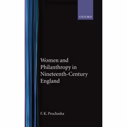 ISBN Women and Philanthropy in Nineteenth-Century England, 316 pages