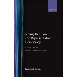 ISBN Jeremy Bentham and Representative Democracy ( A Study of `The Constitutional Code' ), 263 pages