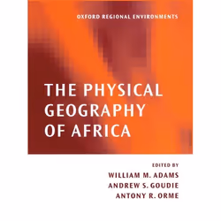 ISBN The Physical Geography of Africa, W. M. Adams, A. S. Goudie, A. R. Orme, unisexe, Oxford University Press, 28/01/1999, 1 ...