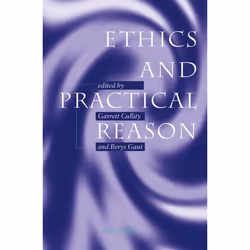 ISBN Ethics and Practical Reason, Garrett Cullity, Berys Gaut, 430 pages, Anglais, Oxford University Press, 20/11/1997, unise ...