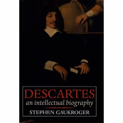 ISBN Descartes: An Intellectual Biography, Anglais, Couverture rigide, 520 pages