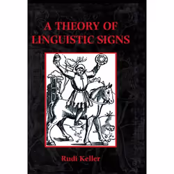 ISBN A Theory of Linguistic Signs, Anglais, Livre broché, 280 pages