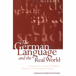 ISBN The German Language and the Real World ( Sociolinguistic Cultural and Pragmatic Perspectives on Contemporary German ), P ...