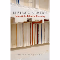 ISBN Epistemic Injustice ( Power and the Ethics of Knowing ), Anglais, Livre broché, 198 pages