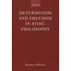 ISBN Determinism and Freedom in Stoic Philosophy, Anglais, Livre broché, 454 pages