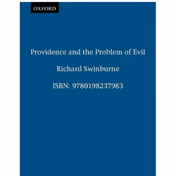 ISBN Providence and the Problem of Evil, Richard Swinburne, 278 pages, Anglais, Oxford University Press, 27/08/1998, unisexe