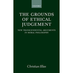 ISBN The Grounds of Ethical Judgement ( New Transcendental Arguments in Moral Philosophy ) livre