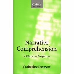 ISBN Narrative Comprehension ( A Discourse Perspective ), Anglais, Couverture rigide, 340 pages