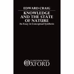ISBN Knowledge and the State of Nature ( An Essay in Conceptual Synthesis ), Anglais, Couverture rigide, 182 pages