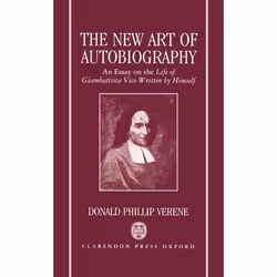 ISBN The New Art of Autobiography ( An Essay on the Life of Giambattista Vico Written by Himself ), Donald Phillip Verene, un ...