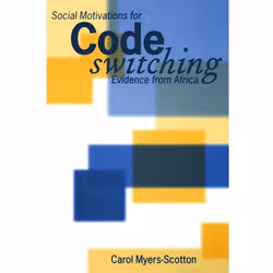 ISBN Social Motivations for Codeswitching ( Evidence from Africa ), 190 pages