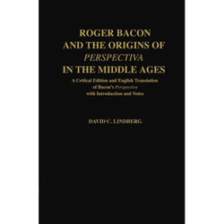 ISBN Roger Bacon and the Origins of Perspectiva in the Middle Ages ( A Critical Edition and English Translation with Introduction and Notes ) livre