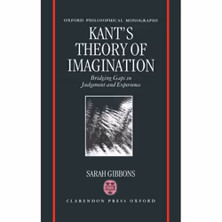ISBN Kant's Theory of Imagination ( Bridging Gaps in Judgement and Experience ), 216 pages