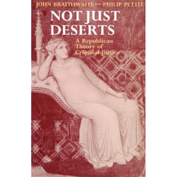 ISBN Not Just Deserts ( A Republican Theory of Criminal Justice ) livre