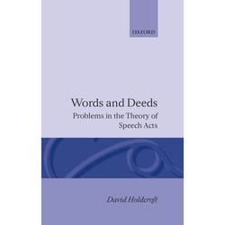 ISBN Words and Deeds ( Problems in the Theory of Speech Acts ) livre