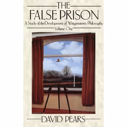 ISBN The False Prison ( A Study of the Development of Wittgenstein's Philosophy. Volume 1 ), David Pears, 224 pages, Anglais, ...