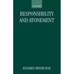 ISBN Responsibility and Atonement, Richard Swinburne, 224 pages, Anglais, Oxford University Press, 22/06/1989, unisexe