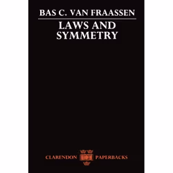 ISBN Laws and Symmetry, Bas C. van Fraassen, 410 pages, Anglais, Oxford University Press, 02/11/1989, unisexe