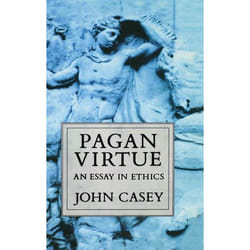 ISBN Pagan Virtue ( An Essay in Ethics )