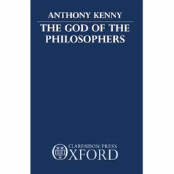 ISBN The God of the Philosophers, Anthony Kenny, 144 pages, Anglais, Oxford University Press, 18/12/1986, unisexe