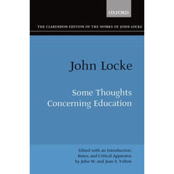 Some Thoughts Concerning Education, Clarendon Edition of the Works of John Locke
