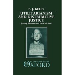 ISBN Utilitarianism and Distributive Justice ( Jeremy Bentham and the Civil Law ) livre