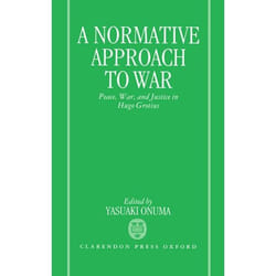 ISBN A Normative Approach to War ( Peace War and Justice in Hugo Grotius ) livre