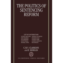 The Politics of Sentencing Reform