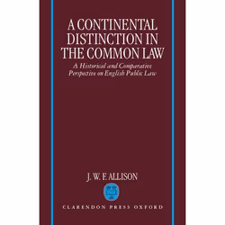 ISBN A Continental Distinction in the Common Law ( A Historical and Comparative Perspective on English Public Law ), Anglais, ...