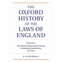 ISBN The Oxford History of the Laws of England Volume I ( The Canon Law and Ecclesiastical Jurisdiction from 597 to the 1640s ...
