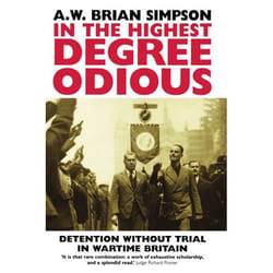 ISBN In the Highest Degree Odious ( Detention without Trial in Wartime Britain ) livre