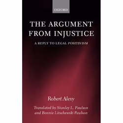 ISBN The Argument from Injustice ( A Reply to Legal Positivism ), Anglais, Livre broché, 160 pages