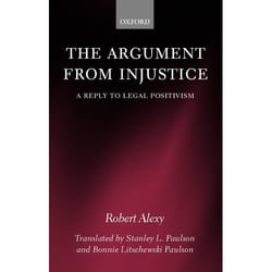 ISBN The Argument from Injustice ( A Reply to Legal Positivism )