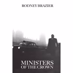 ISBN Ministers of the Crown, 416 pages