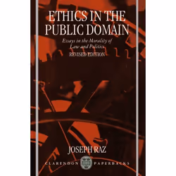 ISBN Ethics in the Public Domain ( Essays in the Morality of Law and Politics ), Joseph Raz, 390 pages, Anglais, Oxford Unive ...