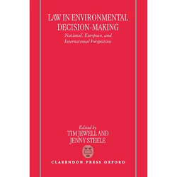 ISBN Law in Environmental Decision-Making ( National European and International Perspectives ), 326 pages