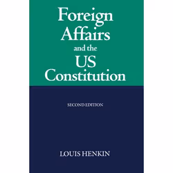 ISBN Foreign Affairs and the United States Constitution, 654 pages