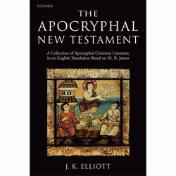 ISBN The Apocryphal New Testament ( A Collection of Apocryphal Christian Literature in an English Translation ), J. K. Elliot ...