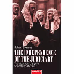 ISBN The Independence of the Judiciary ( The View from the Lord Chancellor's Office ), 240 pages