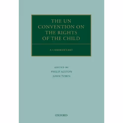 ISBN The UN Convention on the Rights of the Child ( A Commentary ), John Tobin, 1600 pages, Anglais, Oxford University Press, ...