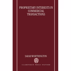 ISBN Proprietary Interests in Commercial Transactions, 318 pages