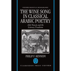 ISBN The Wine Song in Classical Arabic Poetry ( Abú Nuwás and the Literary Tradition ) livre