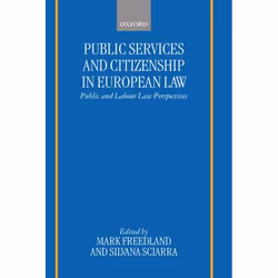 ISBN Public Services and Citizenship in European Law ( Public and Labour Law Perspectives ), 224 pages