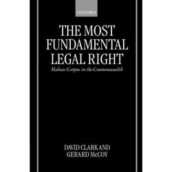 ISBN The Most Fundamental Legal Right ( Habeas Corpus in the Commonwealth ) livre