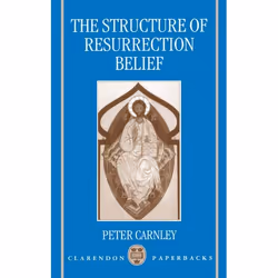 ISBN The Structure of Resurrection Belief, 408 pages