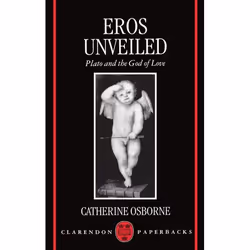 ISBN Eros Unveiled ( Plato and the God of Love ), 260 pages