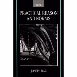 ISBN Practical Reason and Norms, Joseph Raz, 220 pages, Anglais, Oxford University Press, 09/09/1999, unisexe