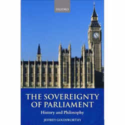 ISBN The Sovereignty of Parliament ( History and Philosophy ), Anglais, Livre broché, 330 pages